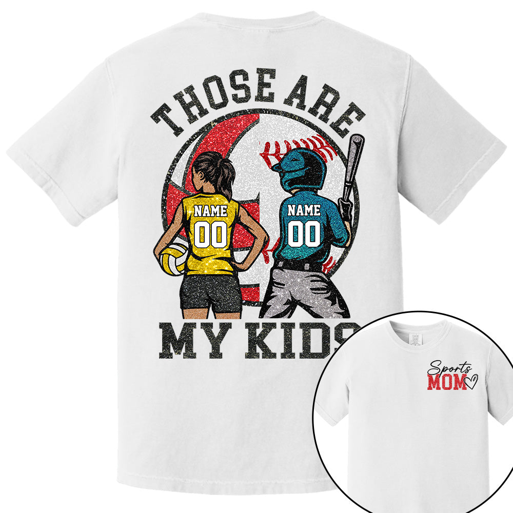 Personalized Baseball Softball Soccer Volleyball Basketball Mom Sport Mom Shirt Those Are My Kids Shirt Gift For Sport Family T1807 Li29