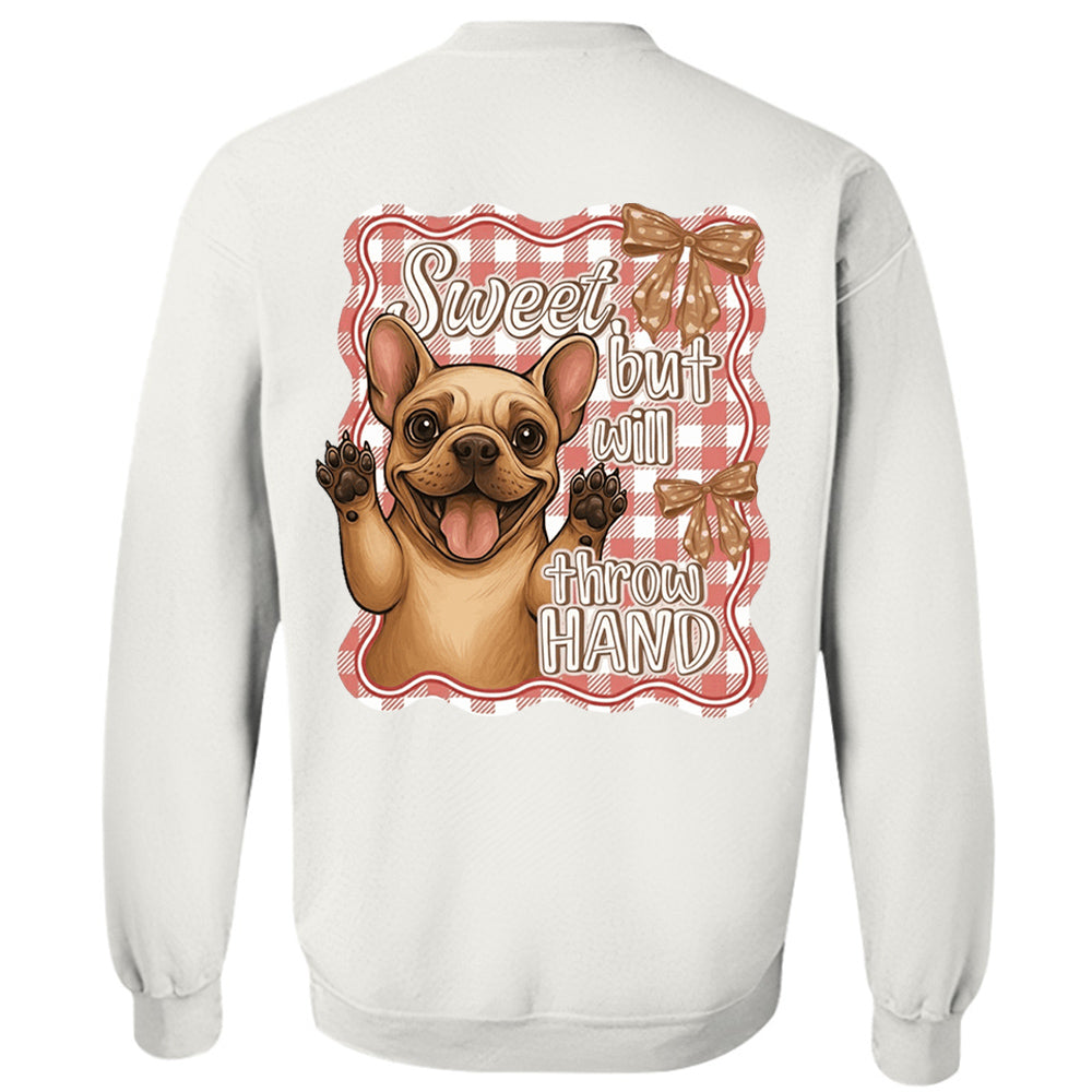 Personalized Sweet, but will throw HAND Cute Shirt For Dog Lovers Li29