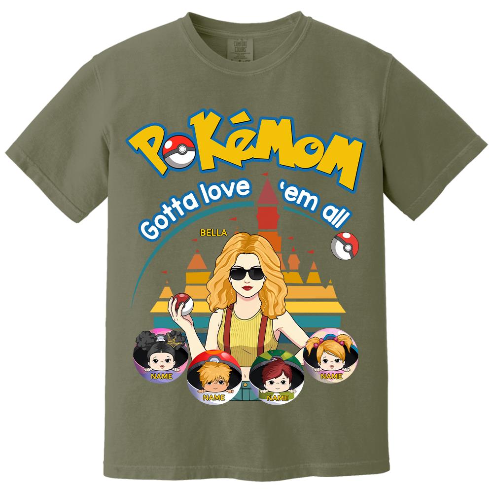 Pokemom Gotta Love Em All  - Personalized Shirt For Mom, Dad Custom Nickname With Kids Gift Na02 Hv01