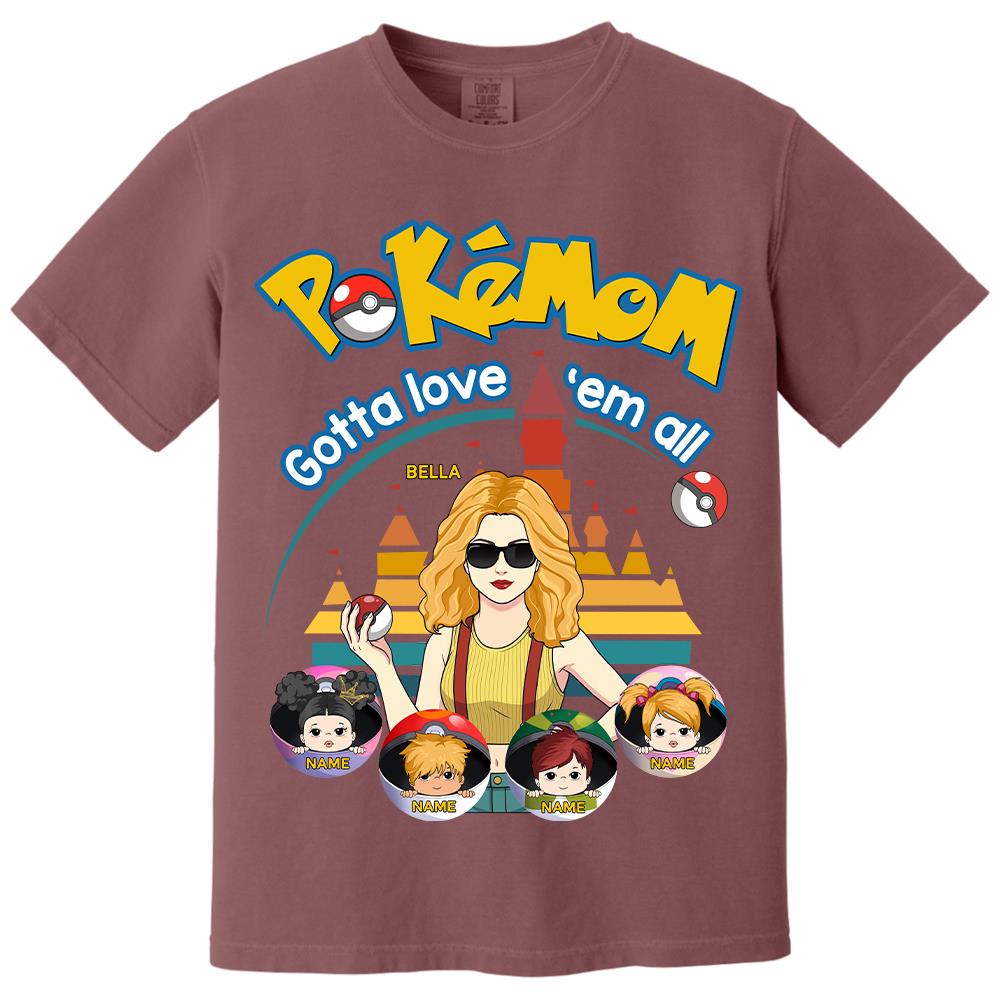 Pokemom Gotta Love Em All  - Personalized Shirt For Mom, Dad Custom Nickname With Kids Gift Na02 Hv01