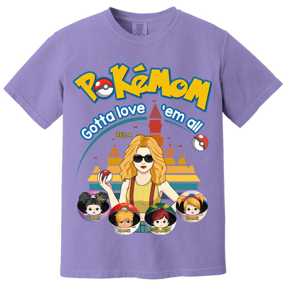 Pokemom Gotta Love Em All  - Personalized Shirt For Mom, Dad Custom Nickname With Kids Gift Na02 Hv01