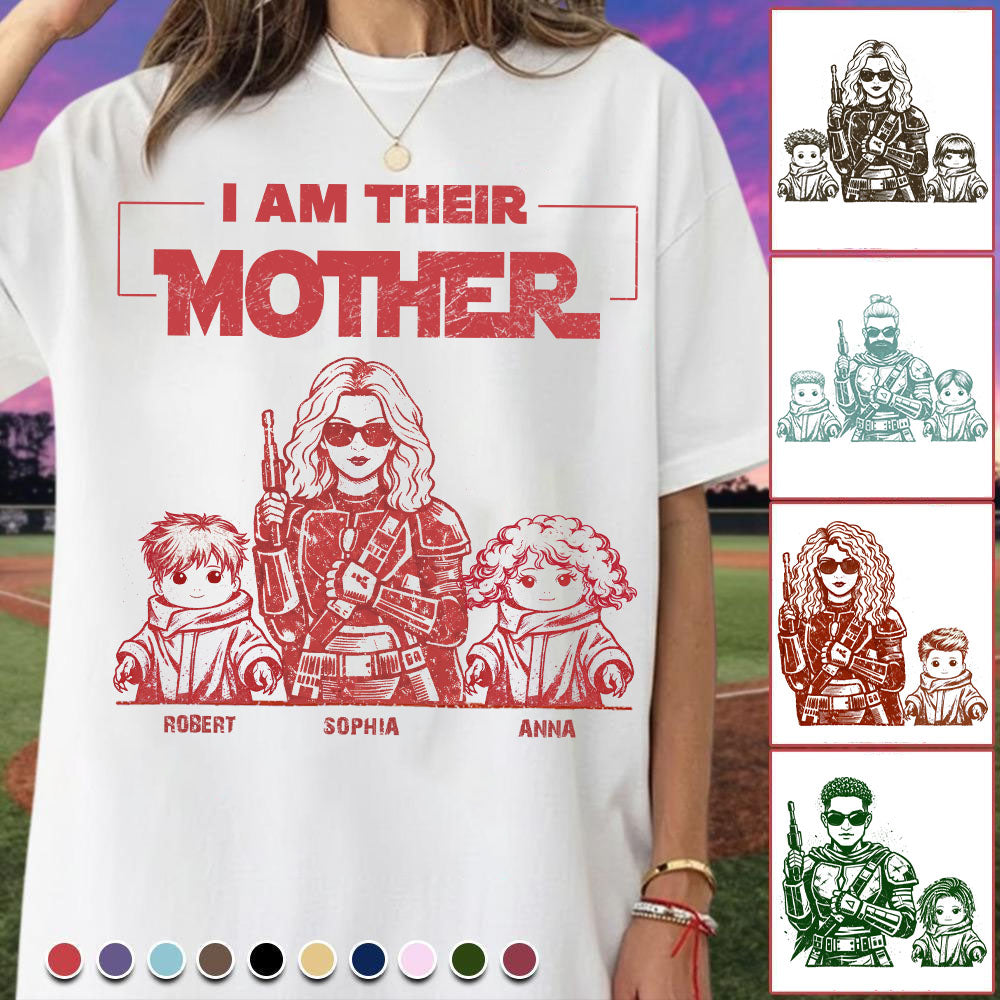 I Am Their Mother Custom Vintage Style Shirt For Mom - Mother's Day Gift (Mom/Dad Version) Nh00