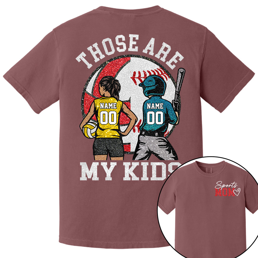 Personalized Baseball Softball Soccer Volleyball Basketball Mom Sport Mom Shirt Those Are My Kids Shirt Gift For Sport Family T1807 Li29