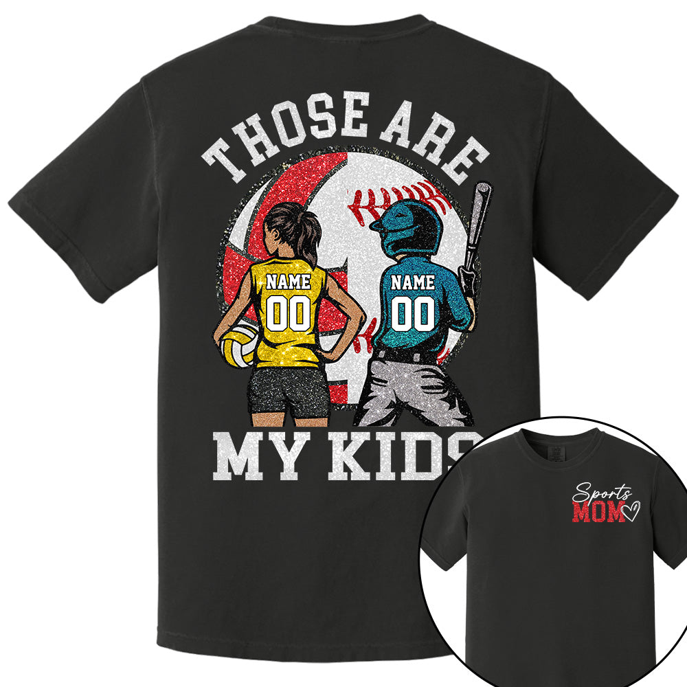Personalized Baseball Softball Soccer Volleyball Basketball Mom Sport Mom Shirt Those Are My Kids Shirt Gift For Sport Family T1807 Li29