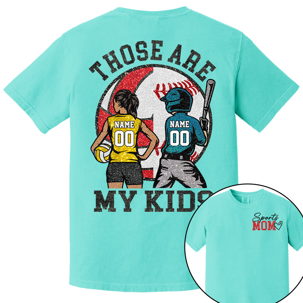 Personalized Baseball Softball Soccer Volleyball Basketball Mom Sport Mom Shirt Those Are My Kids Shirt Gift For Sport Family T1807 Li29