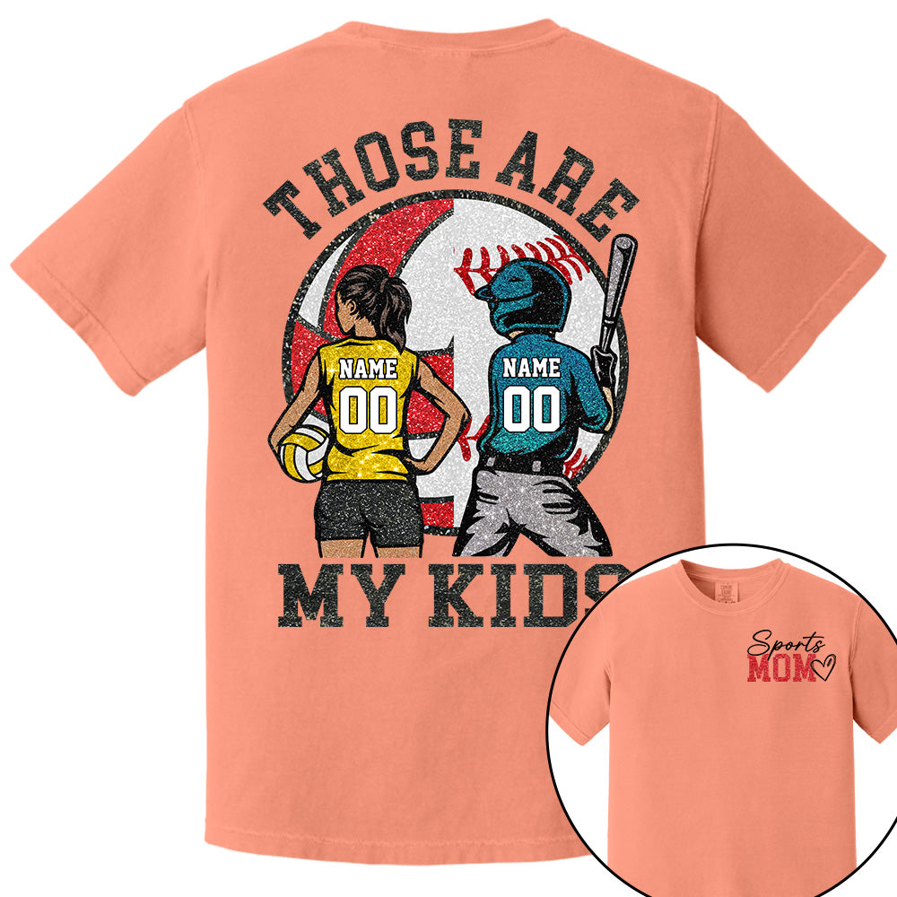 Personalized Baseball Softball Soccer Volleyball Basketball Mom Sport Mom Shirt Those Are My Kids Shirt Gift For Sport Family T1807 Li29