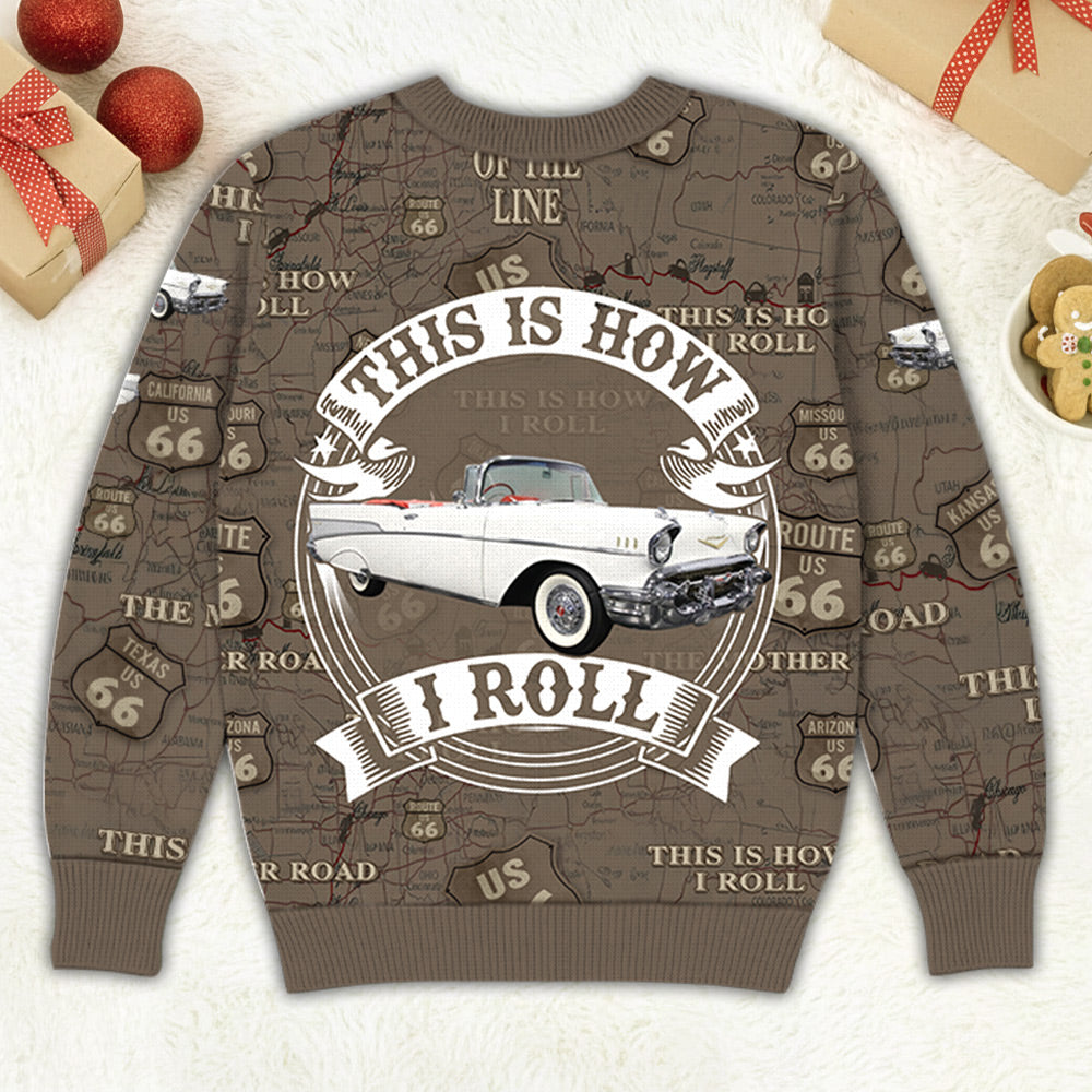 This Is How I Roll - Custom Vehicle Photo Upload Car Route 66 Ugly Sweater A2110