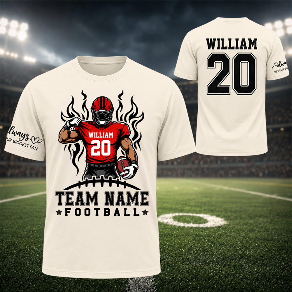 Personalized American Football Team Shirt - I'll Always Be Your Biggest Fan - Custom Shirt For Football Family T1807 Hv01