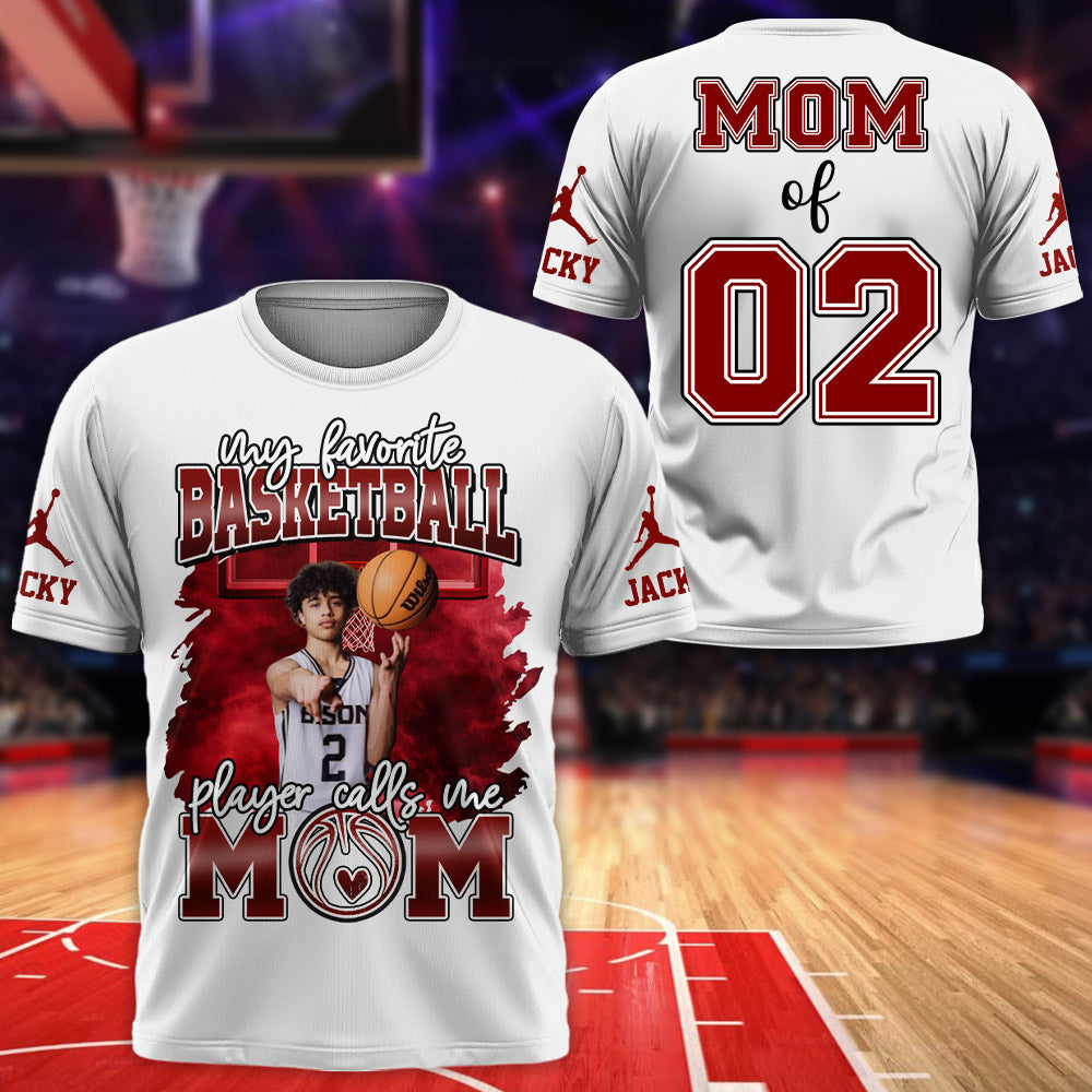 My Favorite Basketball Player Calls Me Mom - Personalized All Over Print Shirt For Basketball Lovers T1807