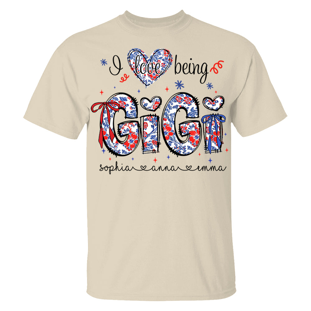 I Love Being Gigi - Personalized Grandma Shirt, Custom Nickname and Kid, Gift For Mother's Day, Independence Day NA04 Li29