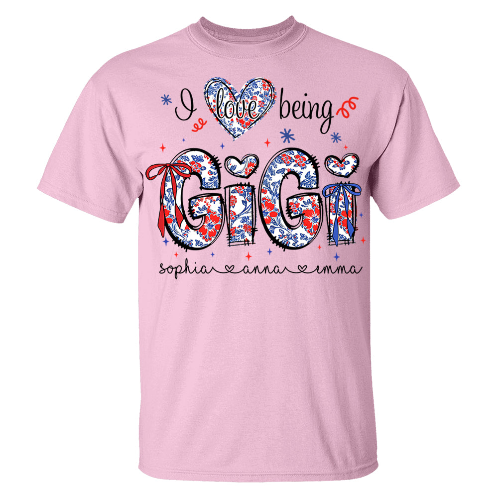 I Love Being Gigi - Personalized Grandma Shirt, Custom Nickname and Kid, Gift For Mother's Day, Independence Day NA04 Li29