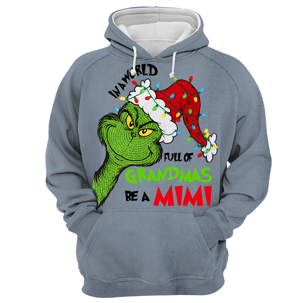 In A Full World Of Grandmas Be A Mimi - Custom Nickname Grandma Christmas Shirt Nh00