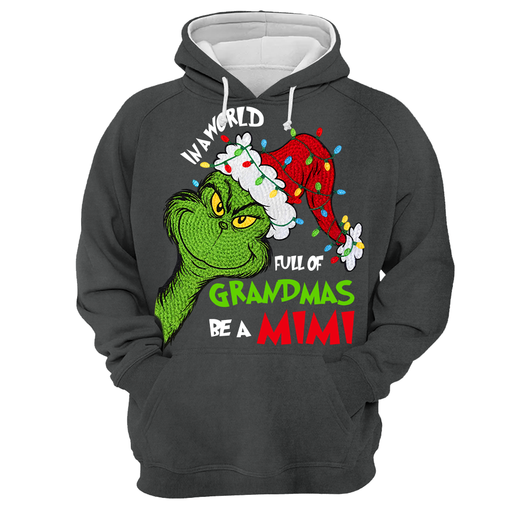 In A Full World Of Grandmas Be A Mimi - Custom Nickname Grandma Christmas Shirt Nh00