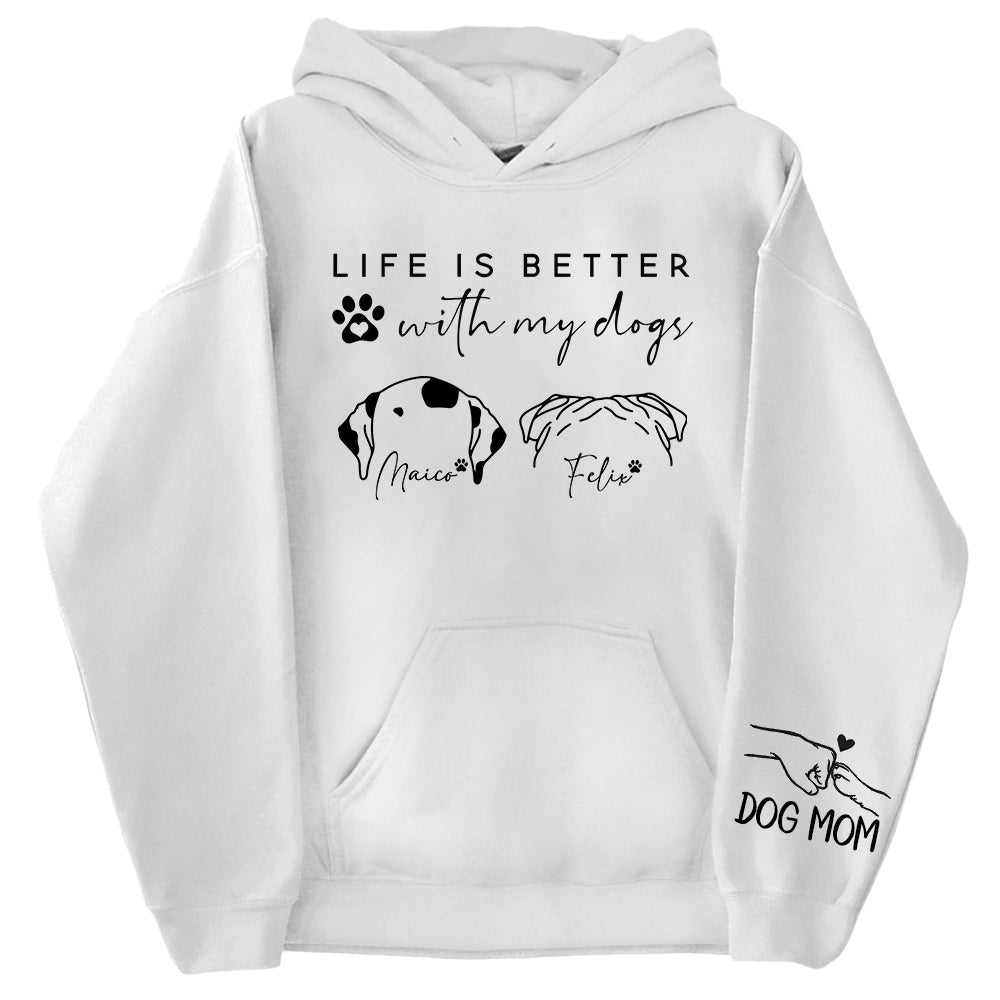 Life Is Better With My Dogs, Personalized Dog Mom Shirt, Gift For Dog Lover T1807 Li29