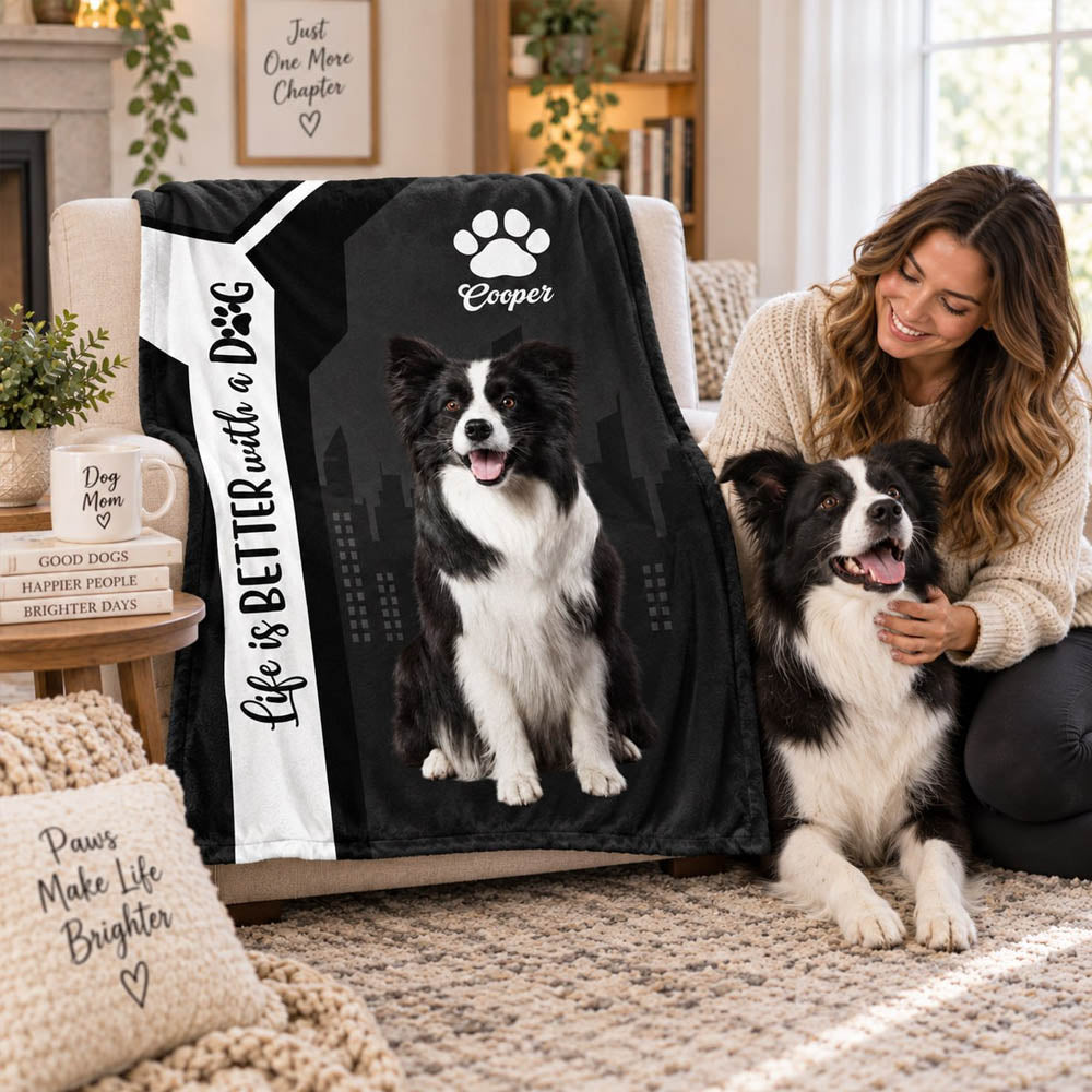 Personalized Life Is Better With A Dog Blanket, Custom Photo Dog Gift For Dog Lover T1807 Nh00