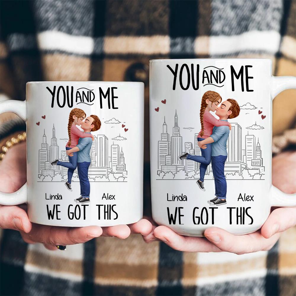 You & Me We Got This Valentine's Gifts, Couple Gifts, Gifts For Her, Him - Personalized Mug Na02 Nh00