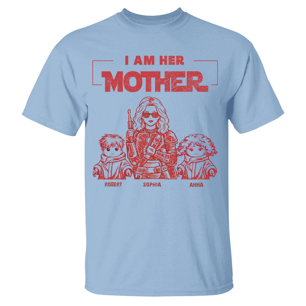 I Am Their Mother Custom Vintage Style Shirt For Mom - Mother's Day Gift (Mom/Dad Version) Nh00
