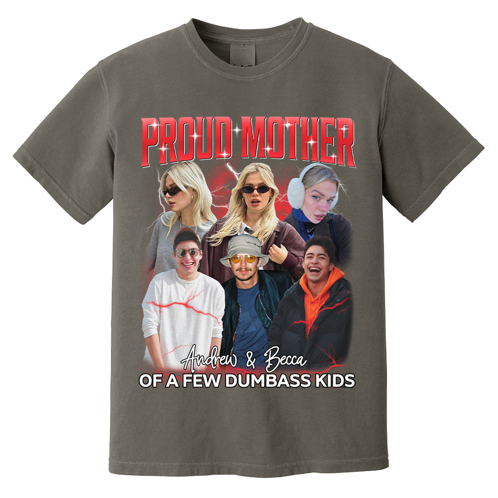 Proud Mother of a Few Dumbass Kids Custom Bootleg Rap Tee, Custom Photo - Vintage Graphic 90s T-shirt, Custom Your Own Bootleg Idea Here, Insert Your Design