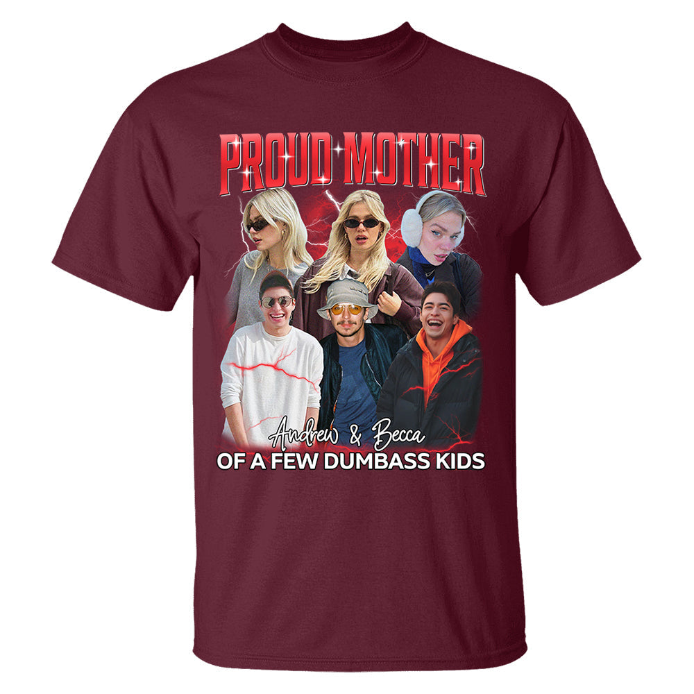 Proud Mother of a Few Dumbass Kids Custom Bootleg Rap Tee, Custom Photo - Vintage Graphic 90s T-shirt, Custom Your Own Bootleg Idea Here, Insert Your Design