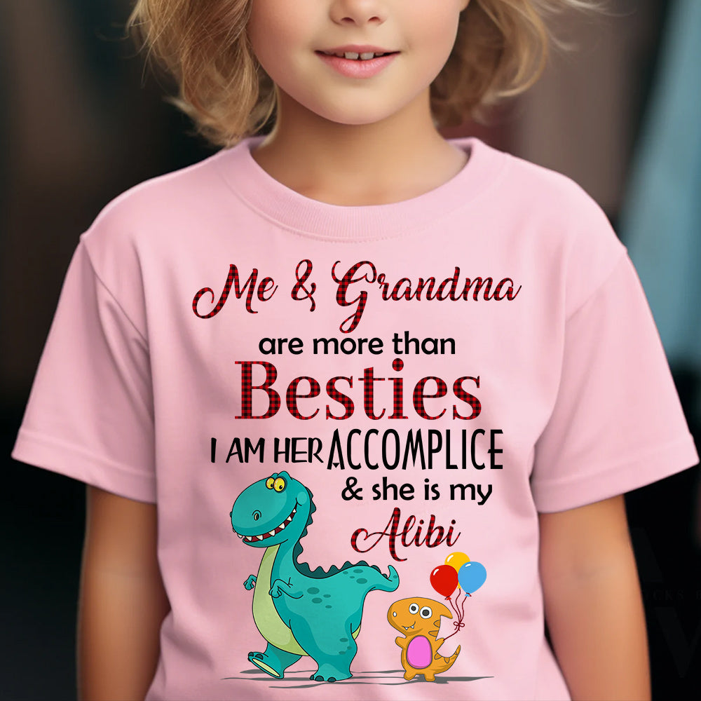Me & Grammy are more than Besties. I am her accomplice & she is my alibi Personalized Shirt For Kid