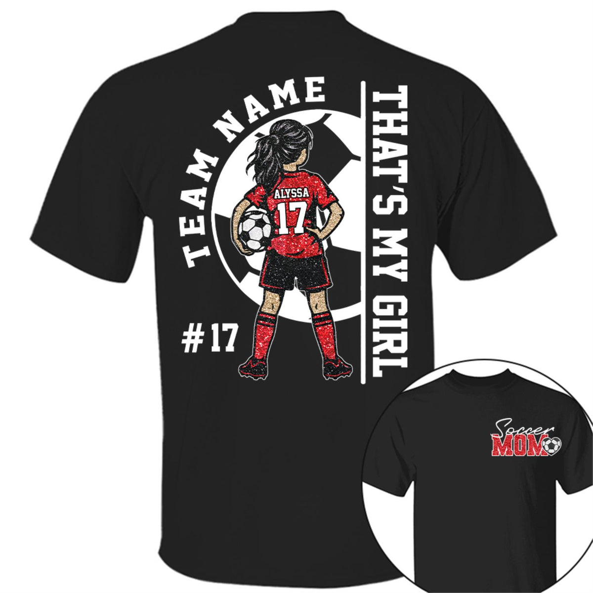 Personalized That’s My Girl Soccer Shirt, Custom Player Name & Number T-Shirt, Soccer Mom Gift Na02 Hv01 DH09