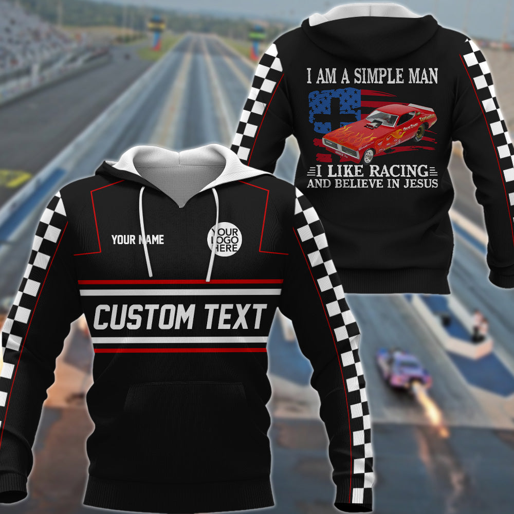 I'm a Simple Man - I Like Racing And Believe in Jesus - Custom Photo Racing Shirt A2110