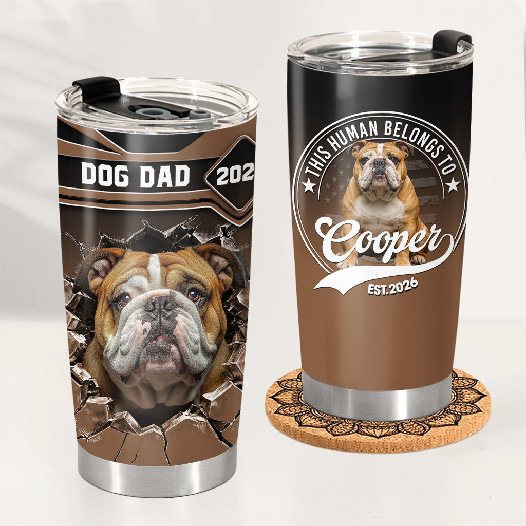 Custom This Human Belongs To Tumbler, Personalized Tumbler, Gift For Dog Lover T1807