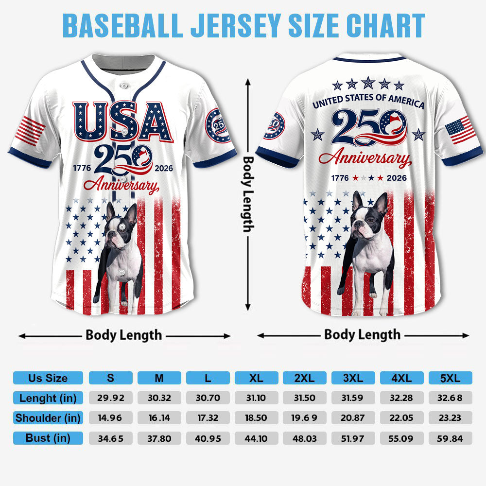 Custom Upload Photo Boston Terrier USA 250th Anniversary Baseball Jersey 1776-2026 Patriotic Dog Lovers Shirt Pt99