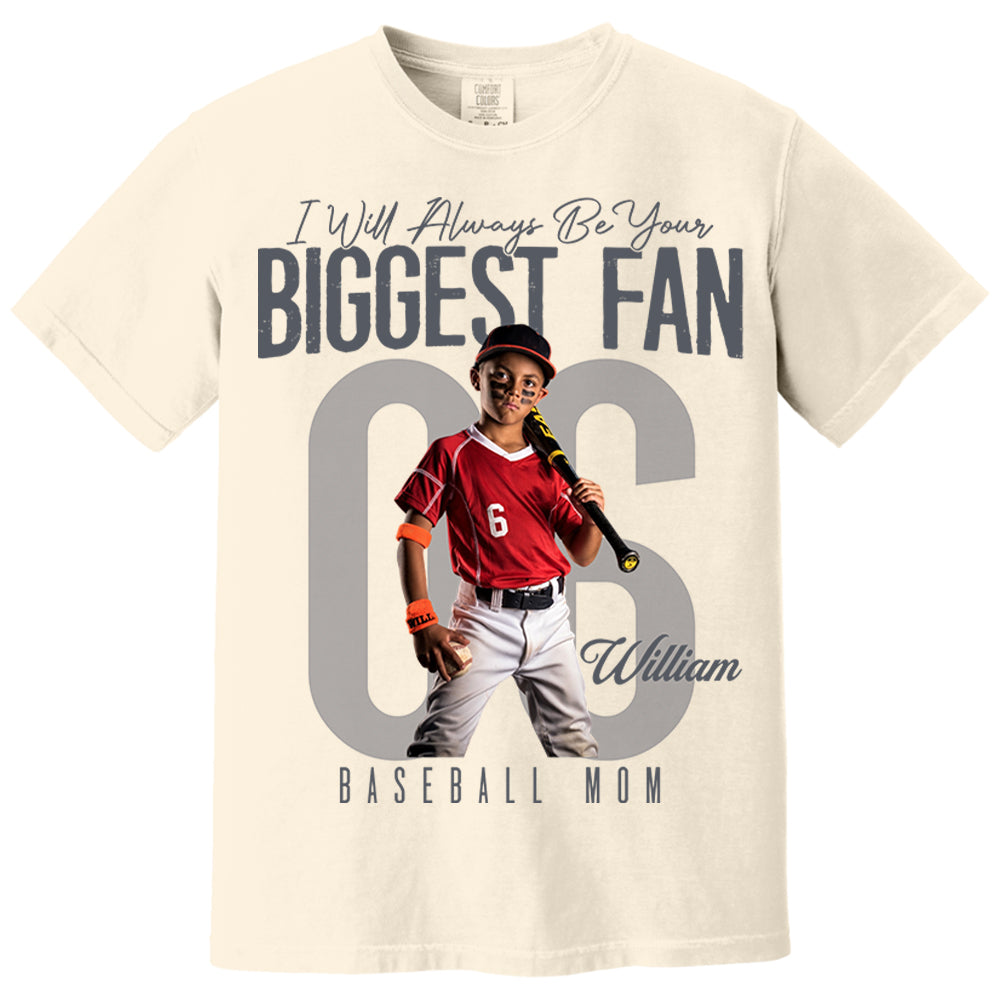 I'll Always Be Your Biggest Fan  - Custom Photo Baseball Shirt - Baseball Mom, Dad, Family Shirt T1807