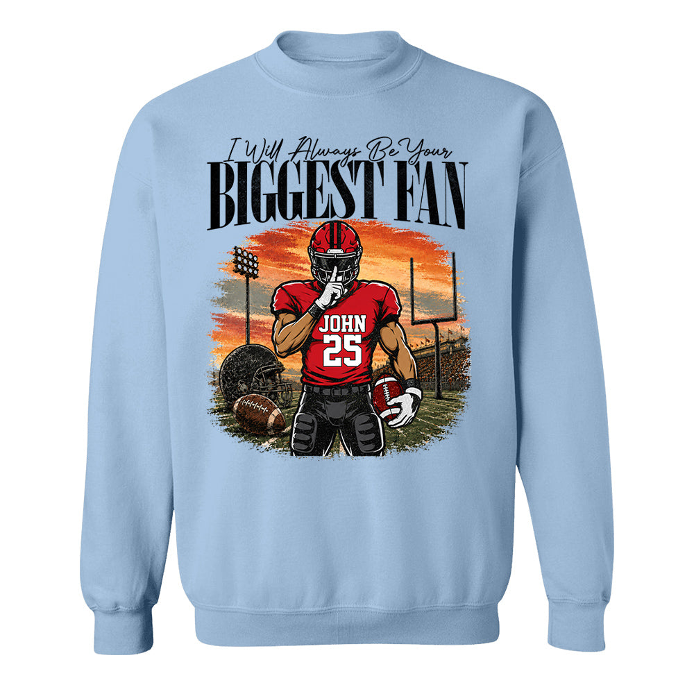 I'll Always Be Your Biggest Fan - Personalized Football Mom Sunset Shirt, Game Day School Shirt - Gift For Football Lovers T1807 T24