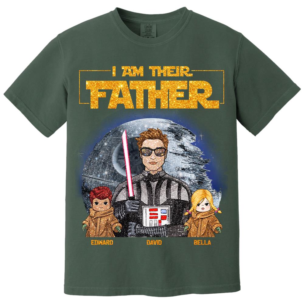 I Am Their Father Custom Personalized Glitter Style Shirt For Dad - Father's Day Gift Hv01