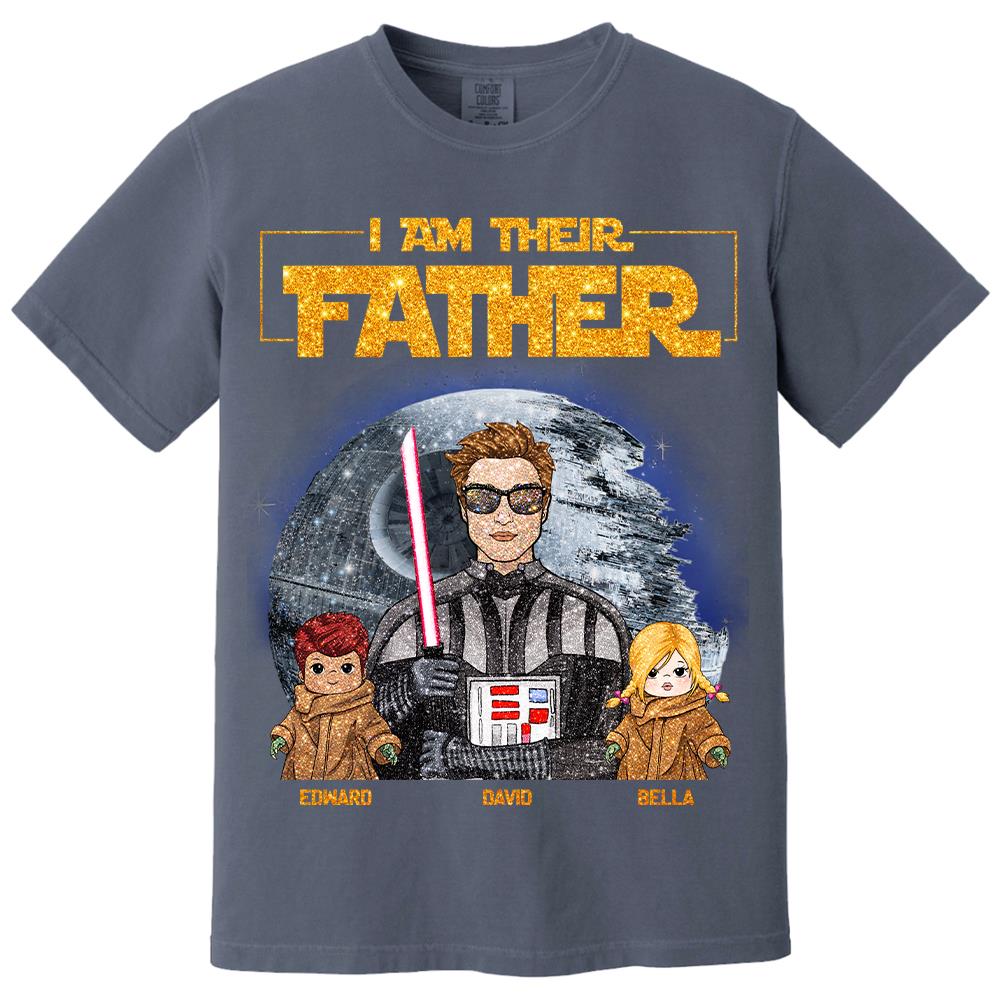 I Am Their Father Custom Personalized Glitter Style Shirt For Dad - Father's Day Gift Hv01