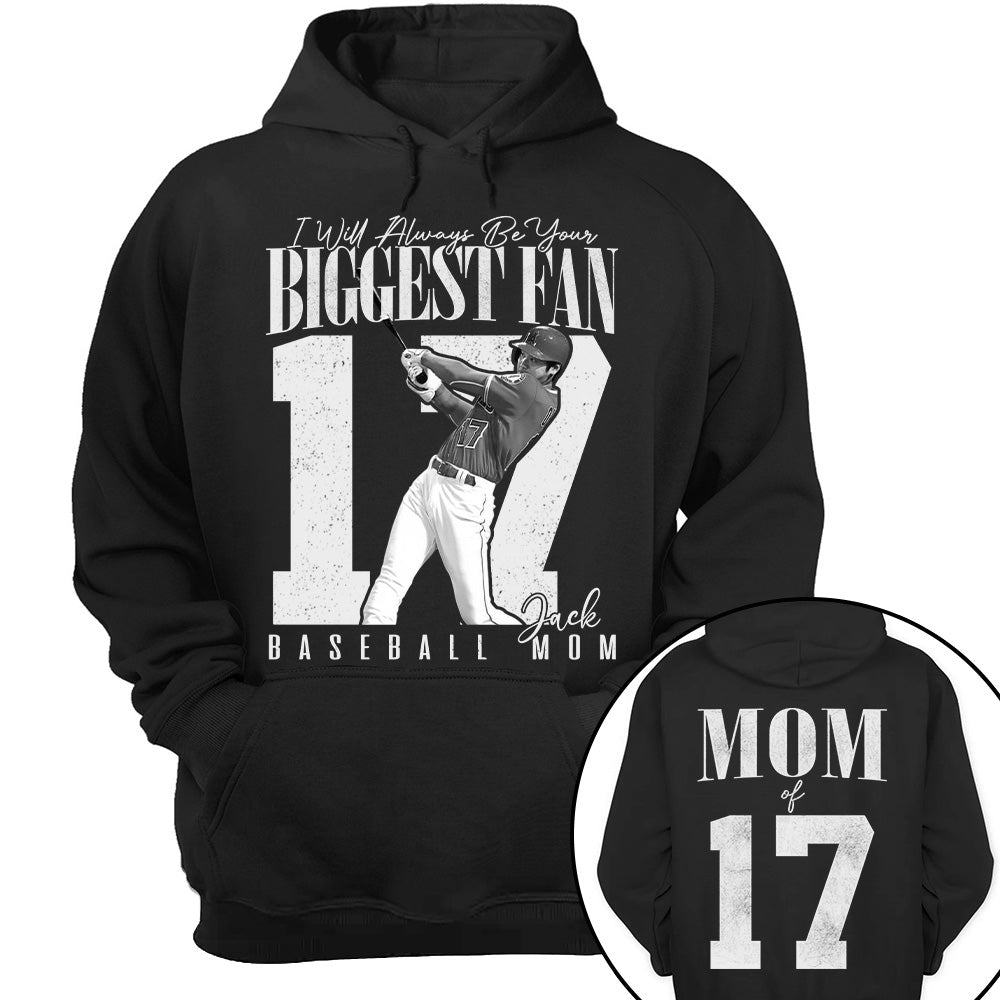 Baseball Mom - I'll Always Be Your Biggest Fan - Custom Photo Player Baseball Shirt T1807 T24