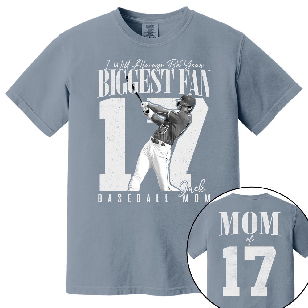 Baseball Mom - I'll Always Be Your Biggest Fan - Custom Photo Player Baseball Shirt T1807 T24
