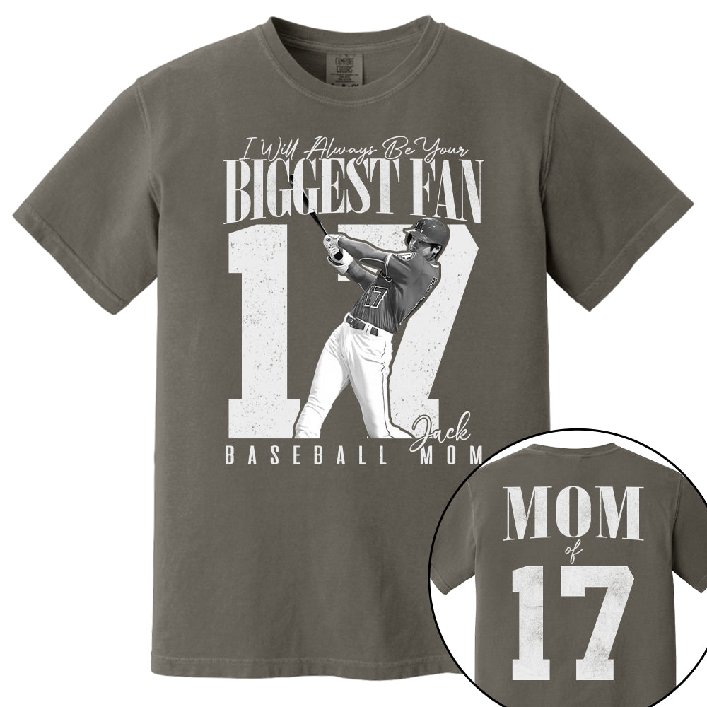 Baseball Mom - I'll Always Be Your Biggest Fan - Custom Photo Player Baseball Shirt T1807 T24