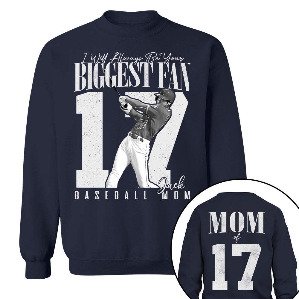 Baseball Mom - I'll Always Be Your Biggest Fan - Custom Photo Player Baseball Shirt T1807 T24