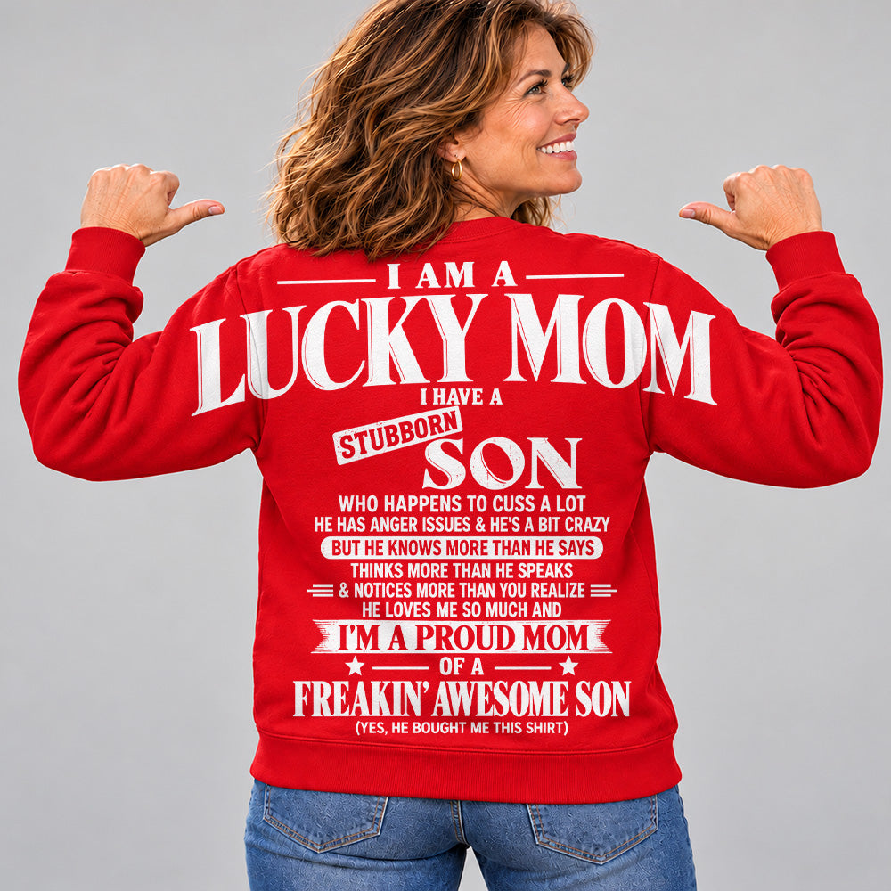 I Am A Lucky Mom I Have A Stubborn Son Oversized Shoulder Print Shirt T24