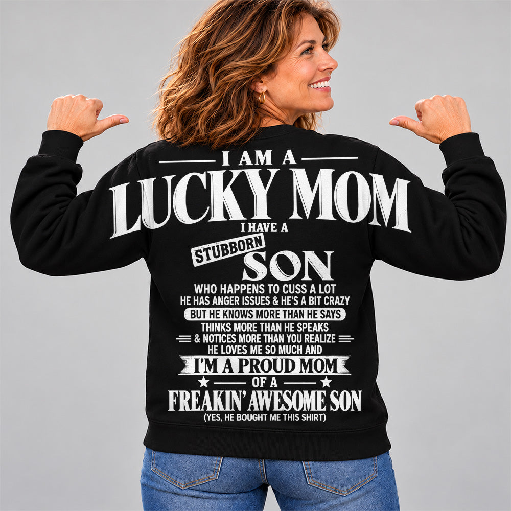 I Am A Lucky Mom I Have A Stubborn Son Oversized Shoulder Print Shirt T24