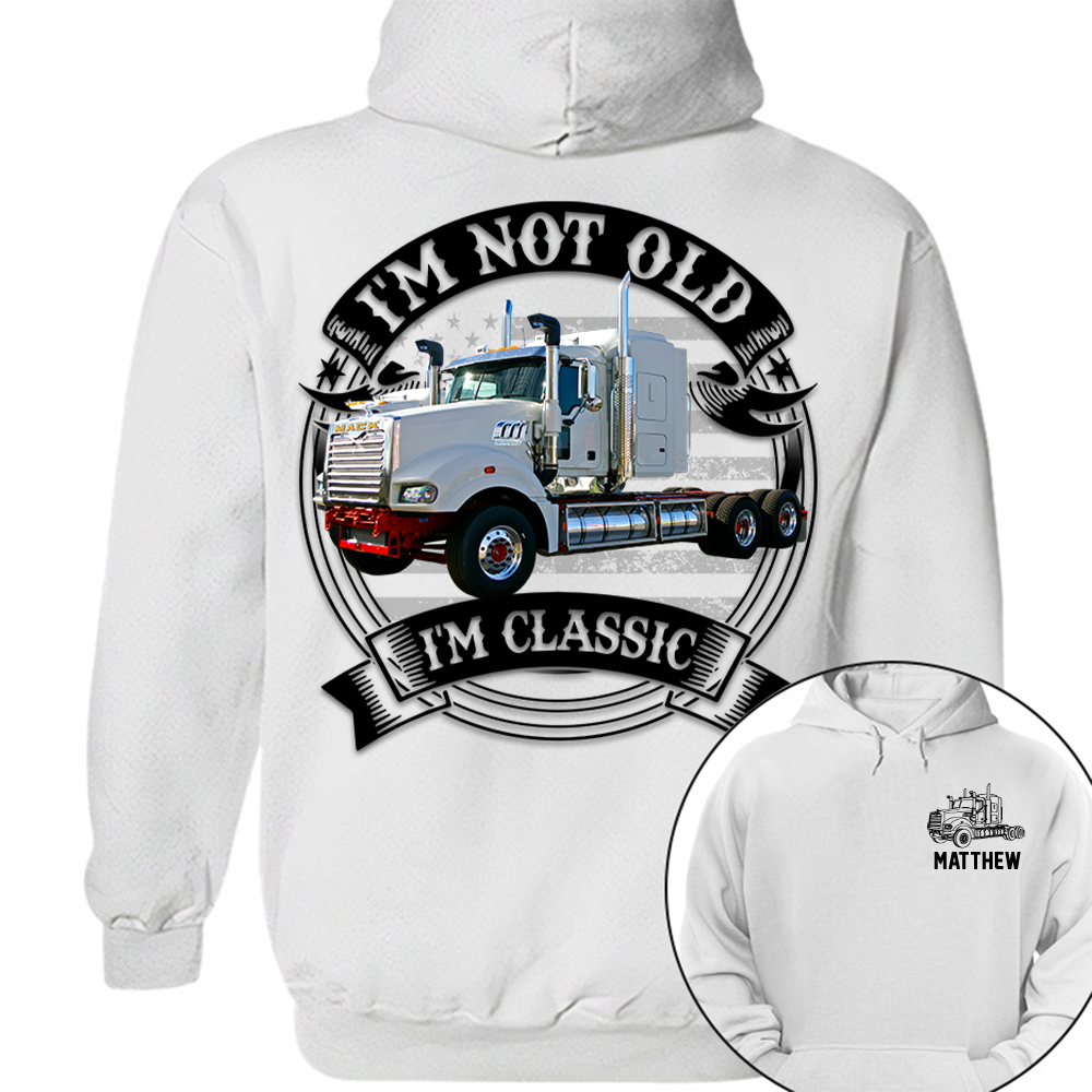 I'm Not Old I'm Classic Mack Super-Liner Graphic Personalized Car's Photo Quarter Shirt