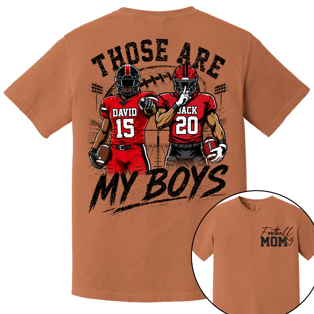 Personalized Football Mom Shirt, Custom Those Are My Boys T-Shirt, Team Name & Player Number Tee, Football Season Gift Na02 VH01