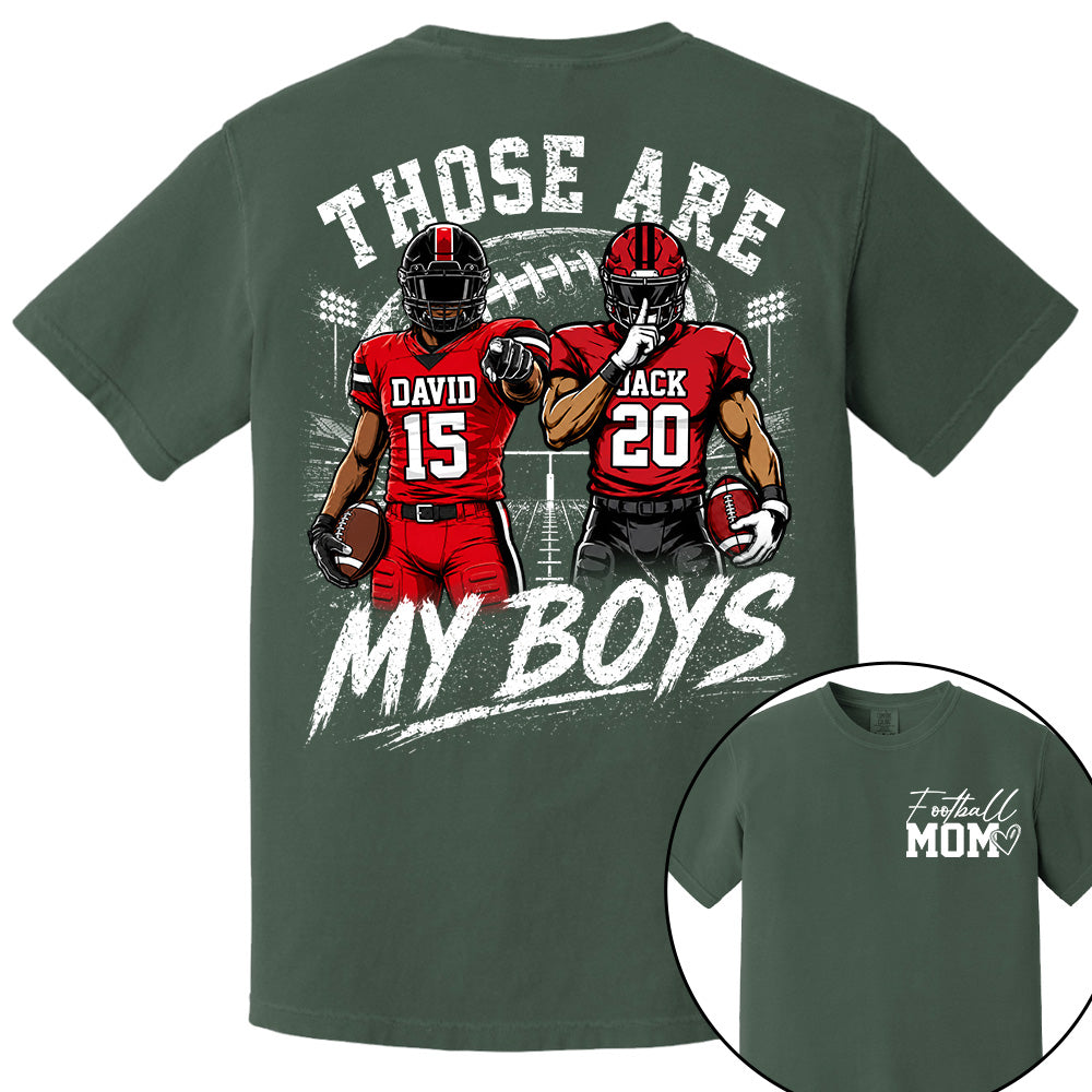 Personalized Football Mom Shirt, Custom Those Are My Boys T-Shirt, Team Name & Player Number Tee, Football Season Gift Na02 VH01