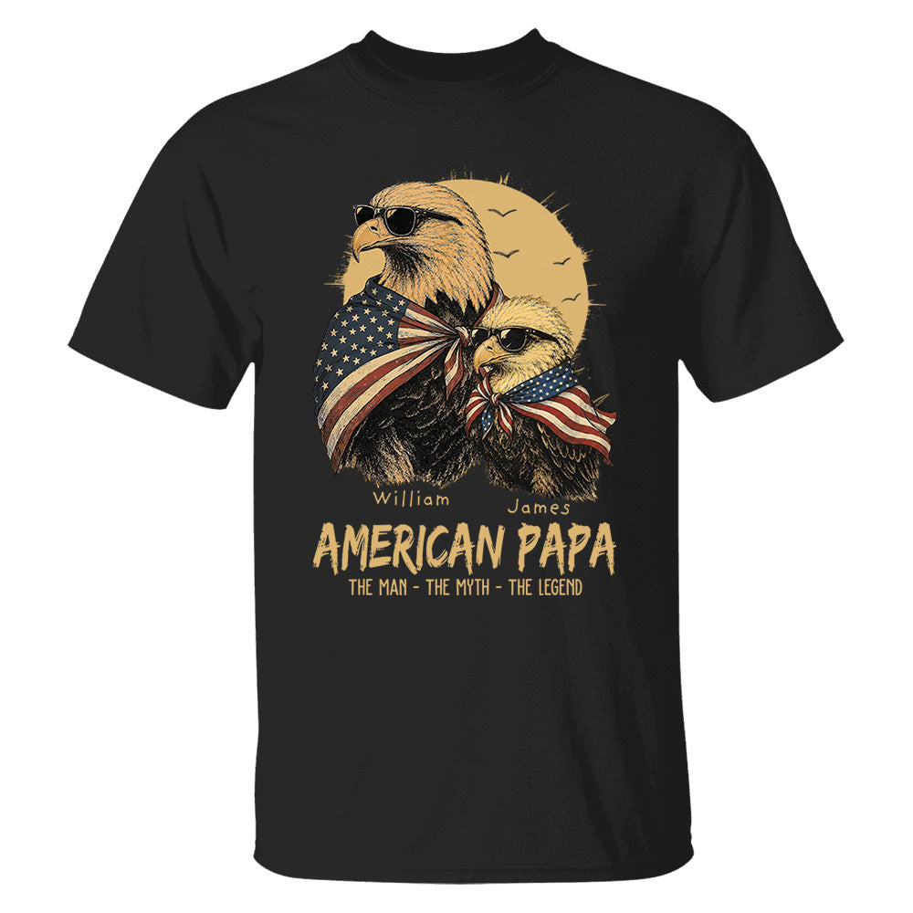 American Dad The Man The Myth The Legend, Personalized Papa T-Shirt Father's Day, Cool Dad Eagle Tee, Gifts for Dad Husband MI209 VH01