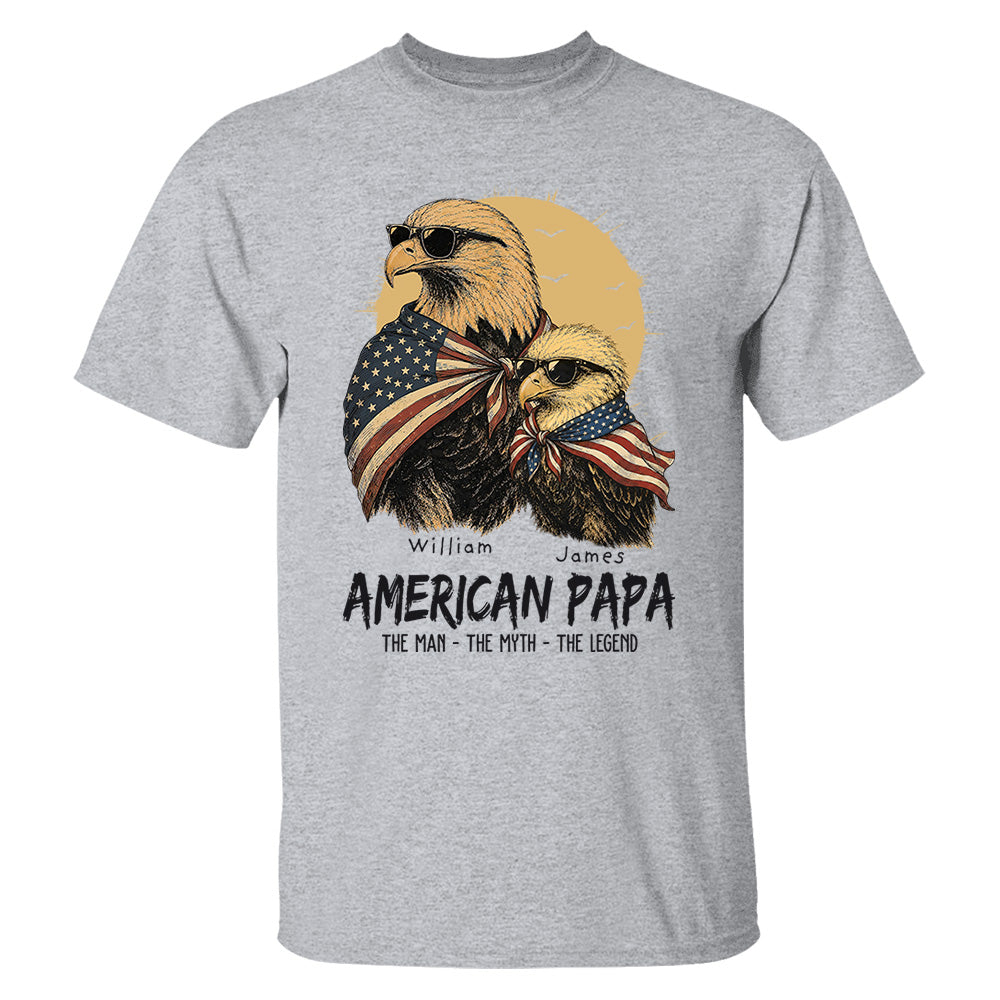 American Dad The Man The Myth The Legend, Personalized Papa T-Shirt Father's Day, Cool Dad Eagle Tee, Gifts for Dad Husband MI209 VH01