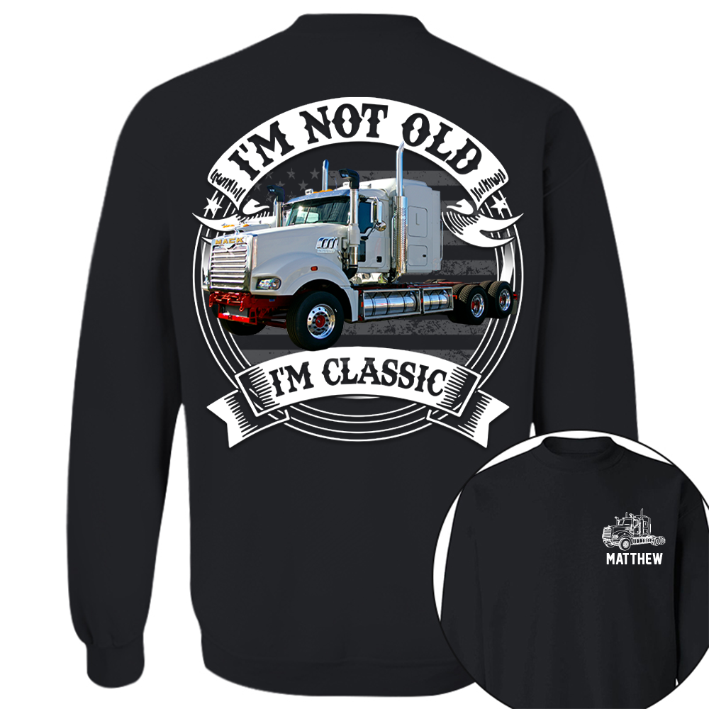 I'm Not Old I'm Classic Mack Super-Liner Graphic Personalized Car's Photo Quarter Shirt