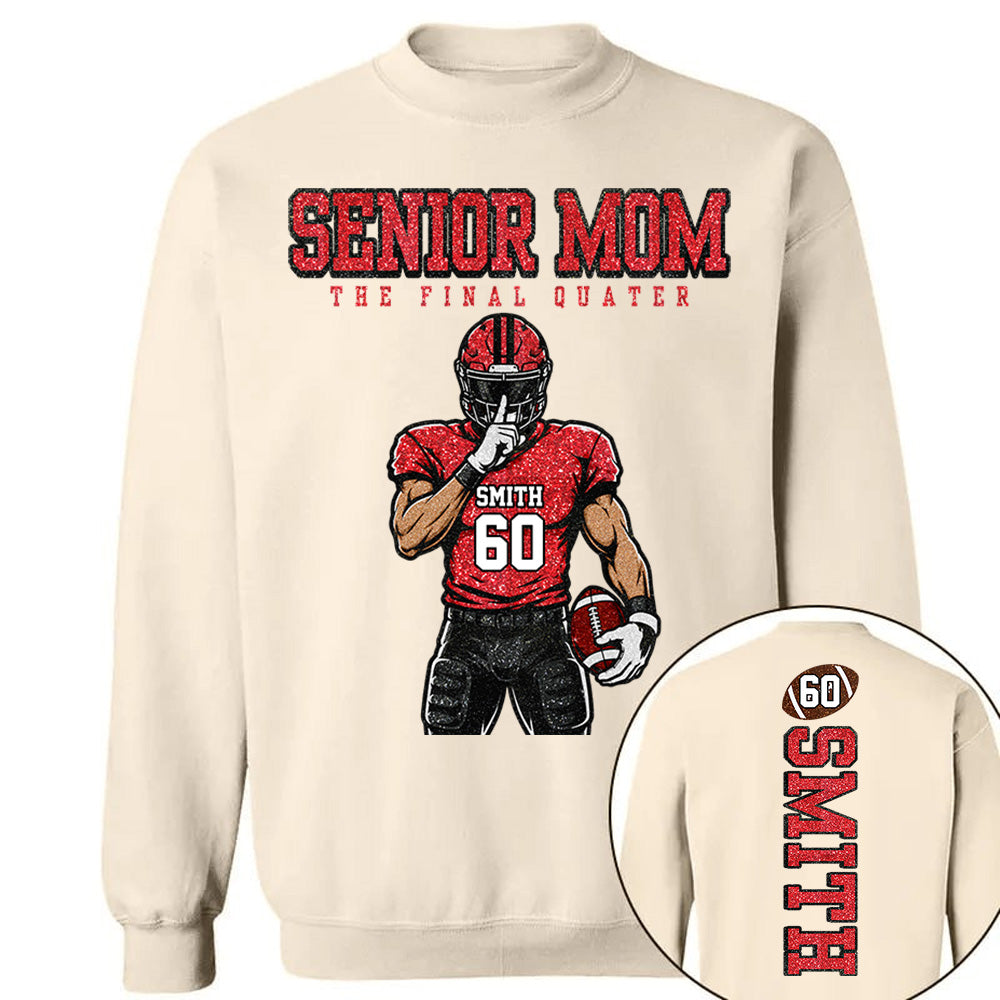 Personalized Senior Mom Football Shirt, The Final Quarter Shirt, Custom Player Name Number Tee, Class of 2027 Football Mom Gift Na02 VH01