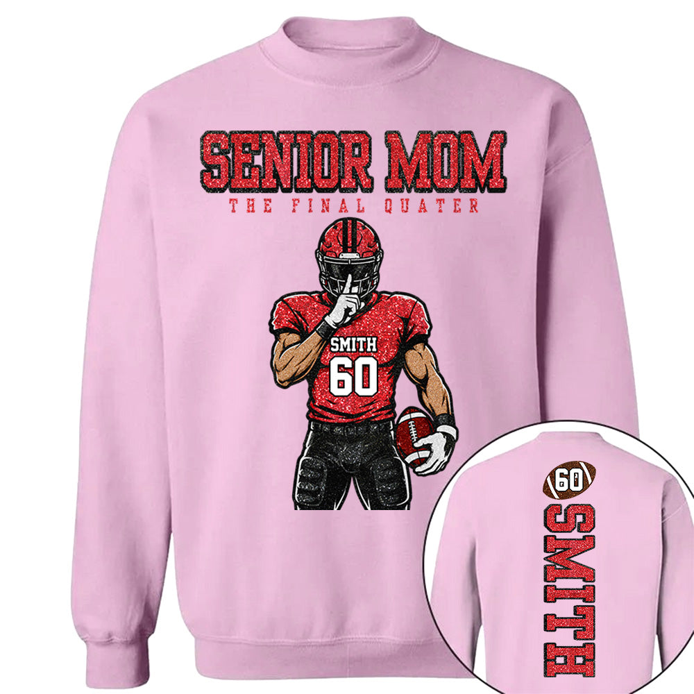 Personalized Senior Mom Football Shirt, The Final Quarter Shirt, Custom Player Name Number Tee, Class of 2027 Football Mom Gift Na02 VH01