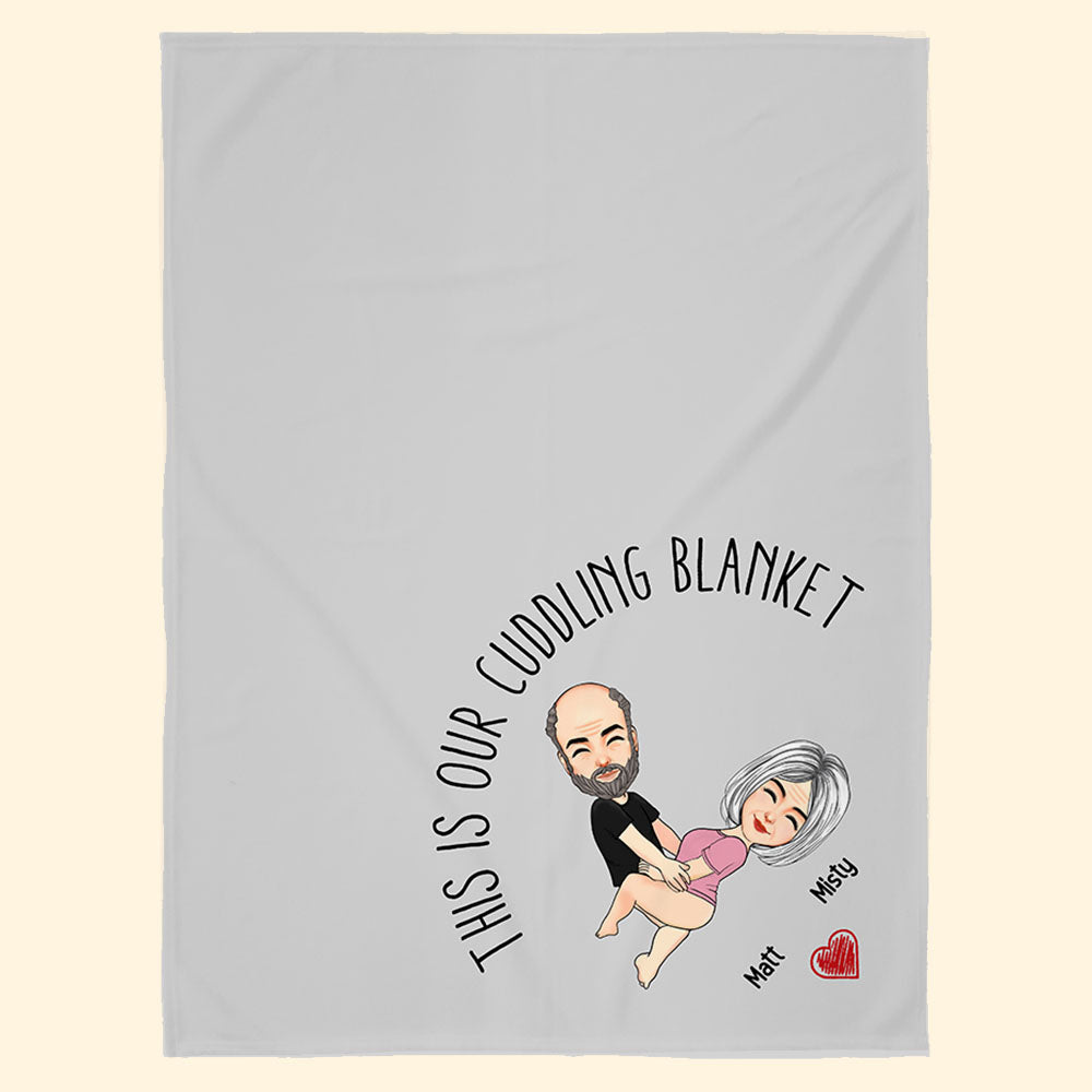 This Is Our Cuddling Blanket Persionalized Blanket Gift For Couple Vr2 Pa00