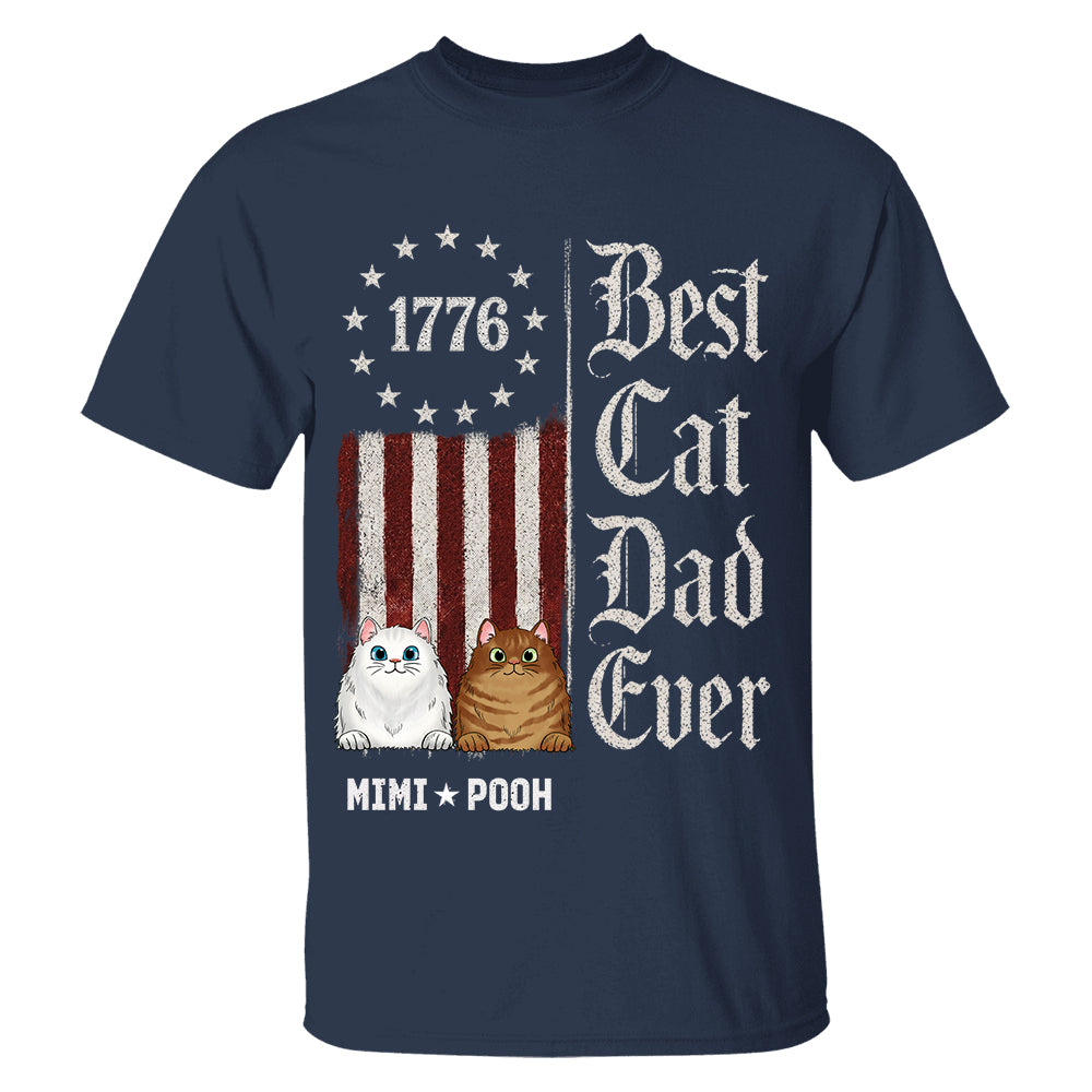 Custom Best Cat Dad Ever Nation Flag 250th Anniversary, Gift For Cat Dad, Cat Lovers L0411 TH23
