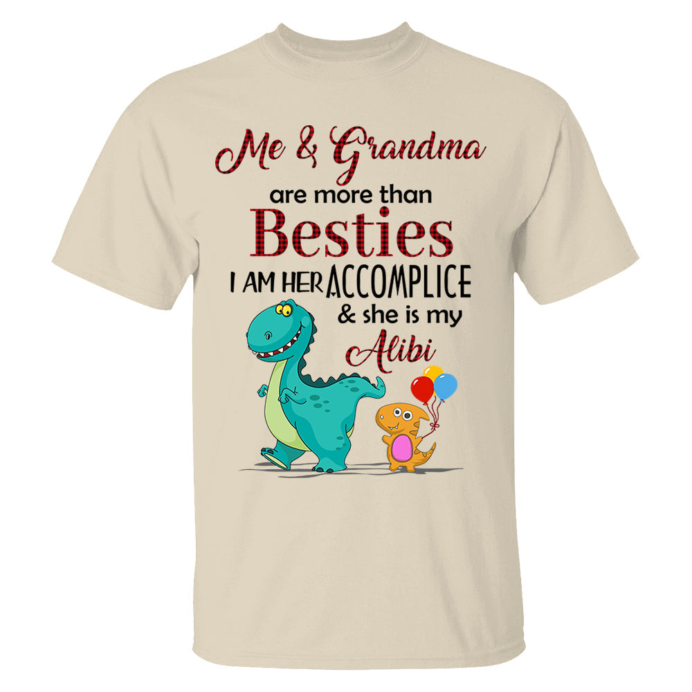 Me & Grammy are more than Besties. I am her accomplice & she is my alibi Personalized Shirt For Kid