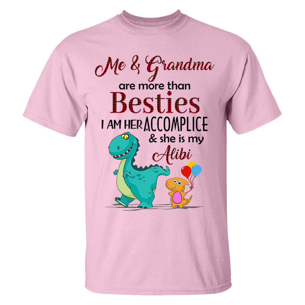 Me & Grammy are more than Besties. I am her accomplice & she is my alibi Personalized Shirt For Kid